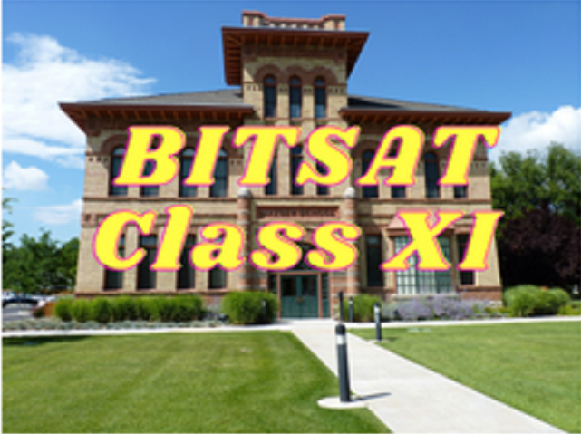 BITSAT (Maths, Physics, Chemistry) - Class XI